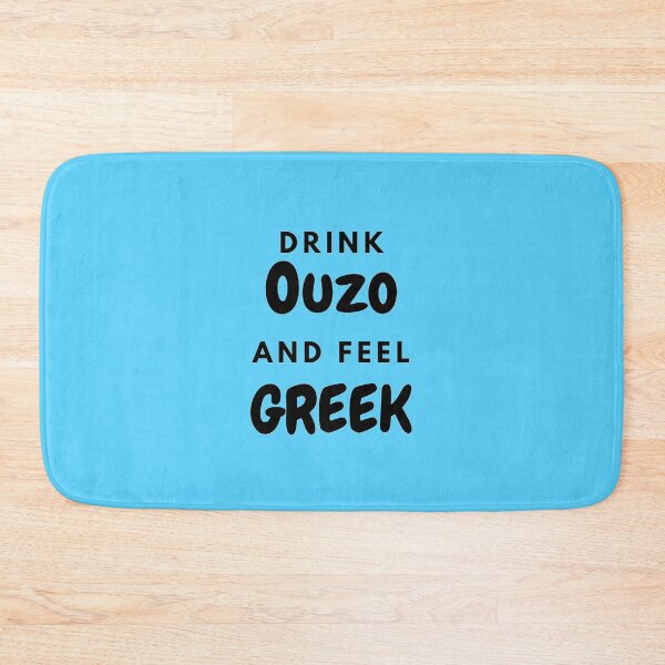 Item preview, Drink Ouzo and Feel Greek, Gifts, Apparel, Wall Art, Home Decor designed and sold by TheGreekGuy.
