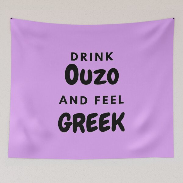 Item preview, Drink Ouzo and Feel Greek, Gifts, Apparel, Wall Art, Home Decor designed and sold by TheGreekGuy.