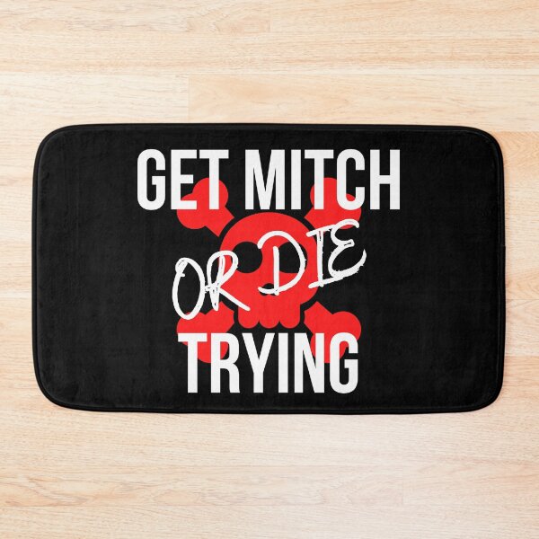 Item preview, Get Mitch Or Die Trying designed and sold by The Sober Art.