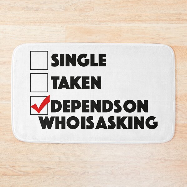 Item preview, Single, taken, depends on who is asking designed and sold by stelsanc.