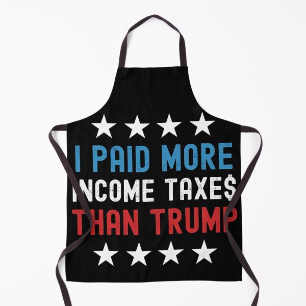 Item preview, I Paid More Taxes than Trump Funny designed and sold by azmndesigns.
