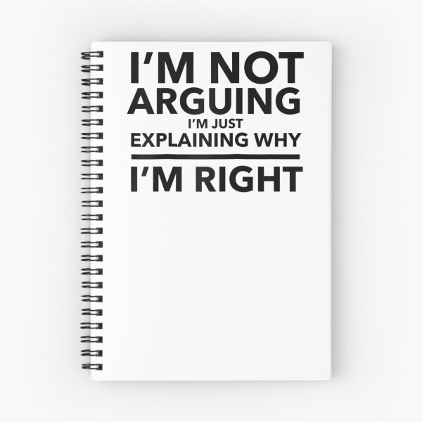 Item preview, I'm Not Arguing I'm Just Explaining Why I'm Right designed and sold by Cecil-Blackwell.