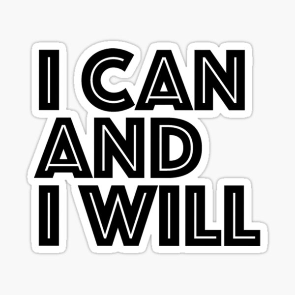 Item preview, I CAN AND I WILL designed and sold by stelsanc.