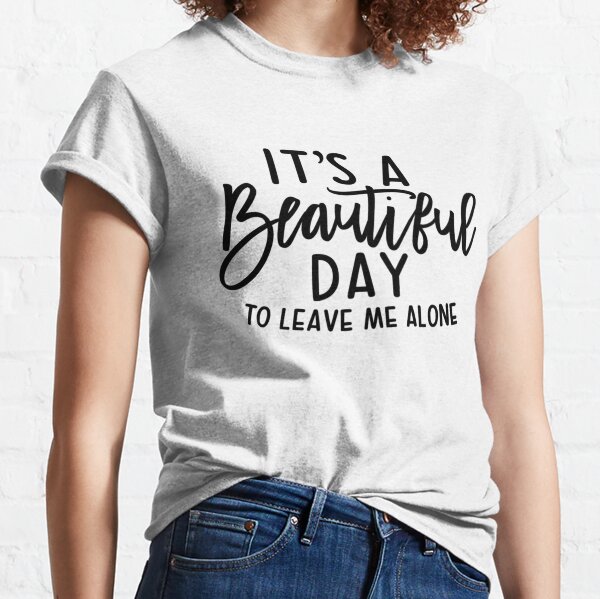 Its A Beautiful Day To Save Lives Letter Print Unisex Tee Short Sleeve T-shirt B 