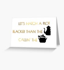 Lets Hatch A Plot Greeting Card