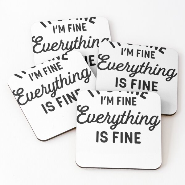 Item preview, It's Fine I'm Fine Everything Is Fine designed and sold by Cecil-Blackwell.