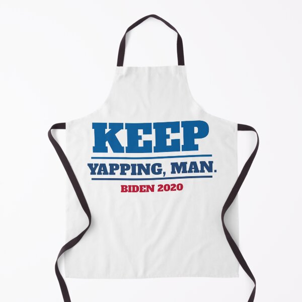 Item preview, Keep yapping, man biden 2020 designed and sold by Beyond Words.