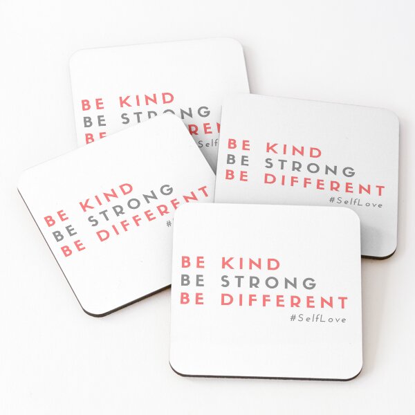 Item preview, Be Kind Be strong Be Different : SelfLove! designed and sold by Nxt-Lvl-Awesome.