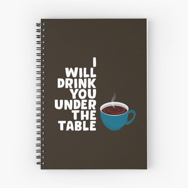 Item preview, Coffe ,I will drink you under the table designed and sold by ScriptMan.