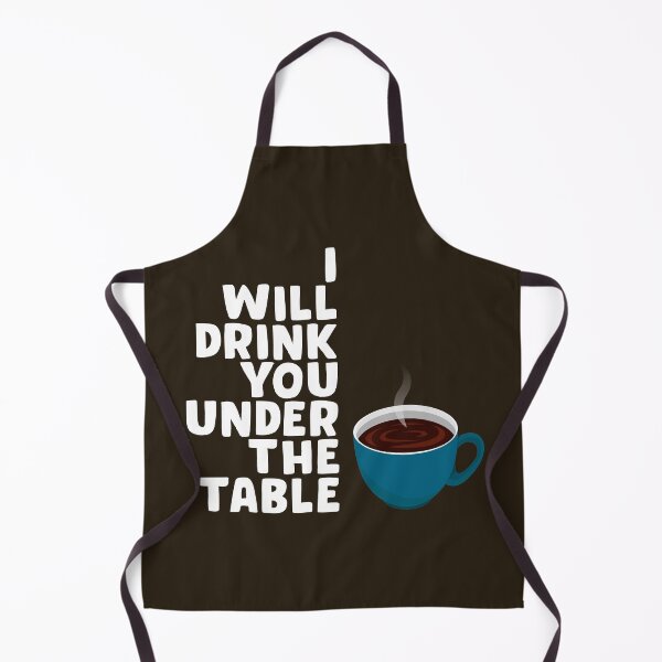 Item preview, Coffe ,I will drink you under the table designed and sold by ScriptMan.