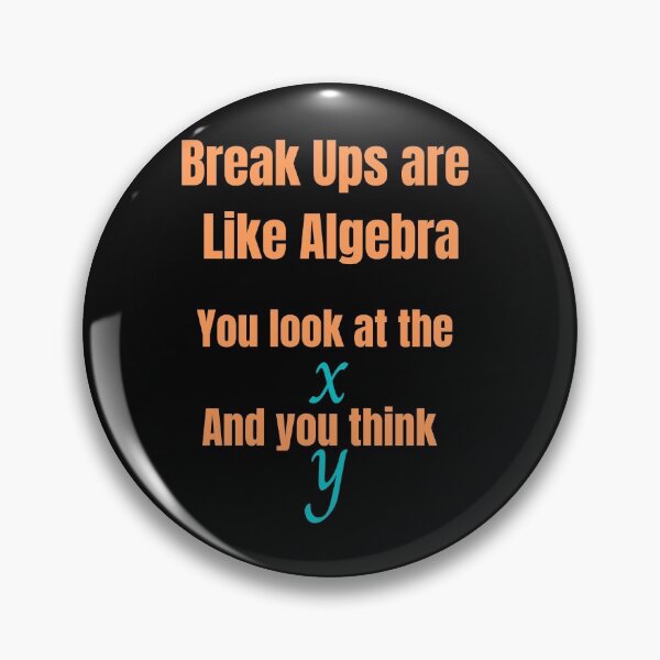 Item preview, Break Ups are like Algebra designed and sold by TeeZoneZtore.