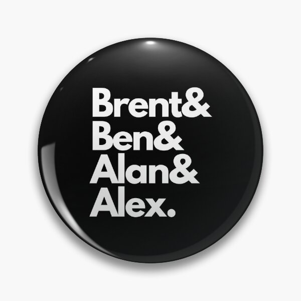 Item preview, Brent& Ben& Alan& Alex- WhiteFont designed and sold by Vaishnavi Deo.