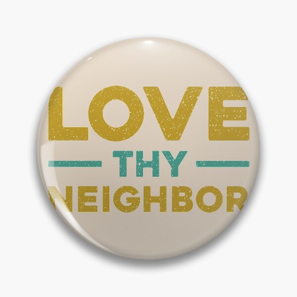 Item preview, Love thy neighbor designed and sold by divinedownload.
