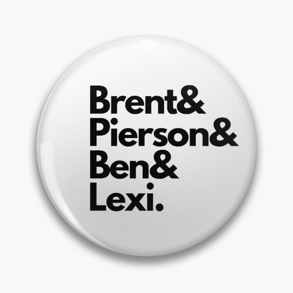 Item preview,  Brent& Pierson& Ben& Lexi- Black Font designed and sold by Vaishnavi Deo.