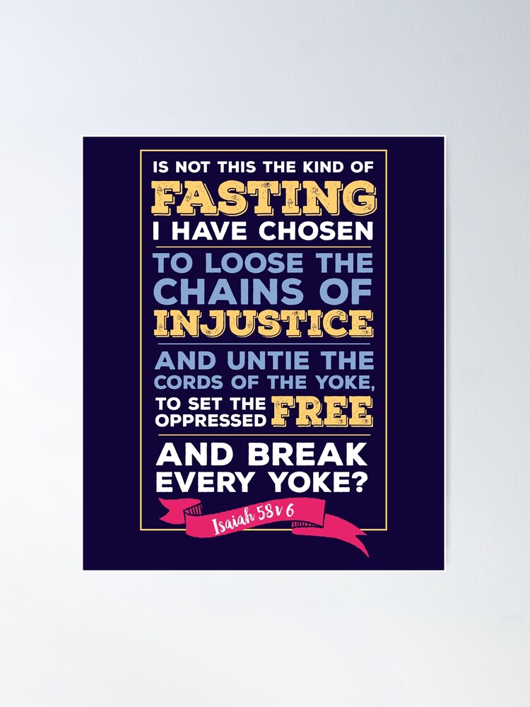 Alternate view of Isaiah 58:6, Injustice, Loose the chains, scripture, Christian gift Poster