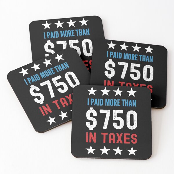 Item preview, I Paid More than 750 in Taxes Funny Anti Trump designed and sold by azmndesigns.