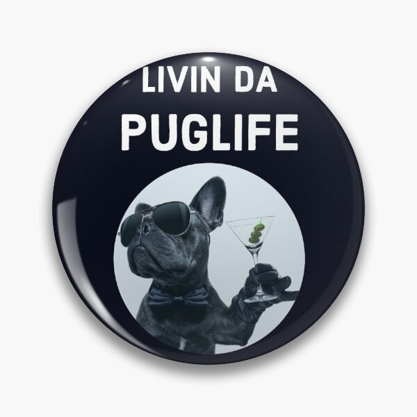 Artikelvorschau, LIVIN DA PUGLIFE entworfen und verkauft von Doodlehub.