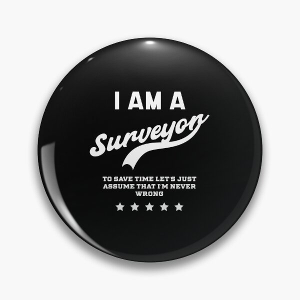 Item preview, I Am A Surveyor - Surveyor Job Gift Funny designed and sold by DiogoCalheiros.