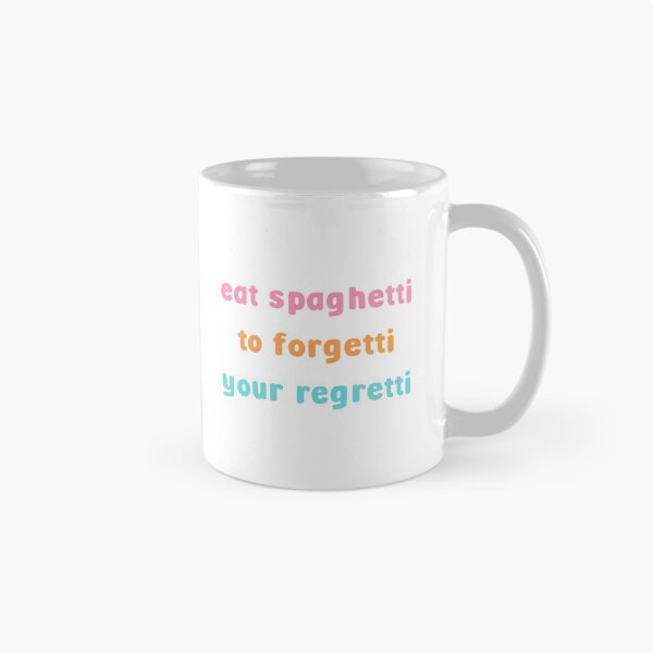 Item preview, Eat spaghetti to forgetti your regretti designed and sold by thenewnormality.
