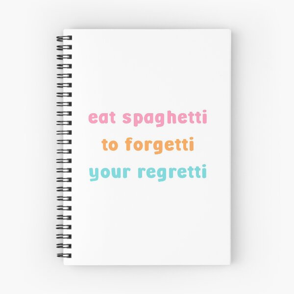 Item preview, Eat spaghetti to forgetti your regretti designed and sold by thenewnormality.