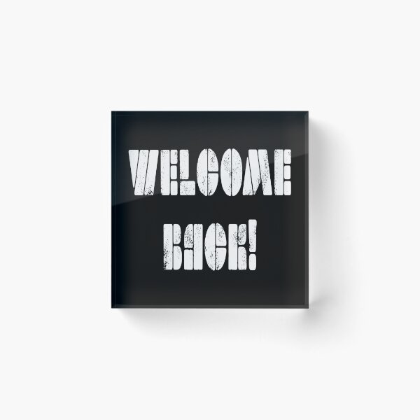 Item preview, Welcome Back! designed and sold by Salocin.