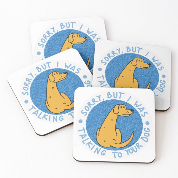 Item preview, Sorry, but I was talking to your dog designed and sold by Fideosfrios.