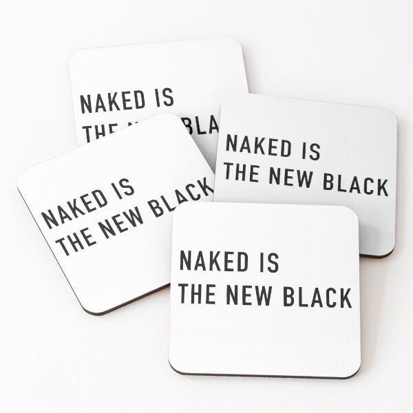Item preview, NAKED IS THE NEW BLACK designed and sold by Osoioi.