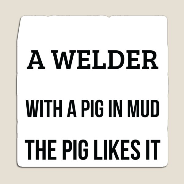 Item preview, Welder Shirt, Like Arguing With A Pig in Mud Welder Gifts Funny Saying Shirt Gag Gift Office Desk Boss Gift designed and sold by Orange Pieces.