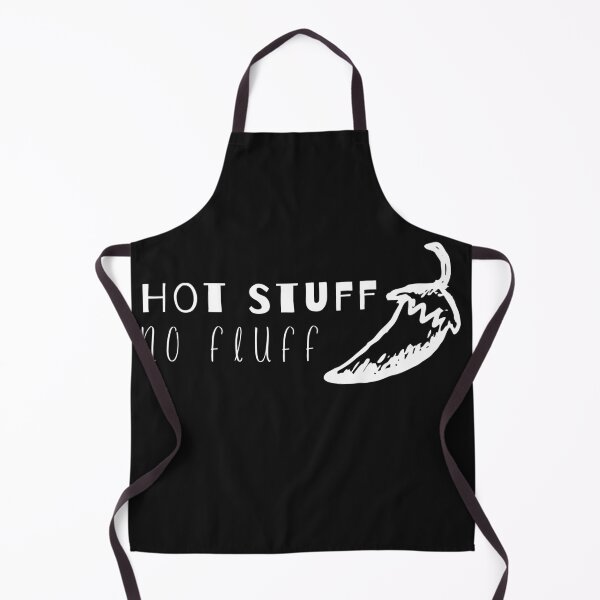Item preview, Hot Stuff, No Fluff designed and sold by Spicy Chilli.