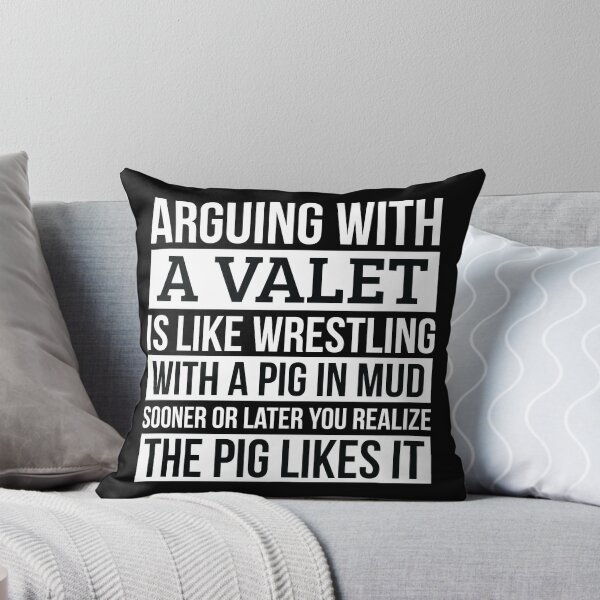 Item preview, Valet Shirt, Like Arguing With A Pig in Mud Valet Gifts Funny Saying Shirt Gag Gift Office Desk Boss Gift designed and sold by Orange Pieces.