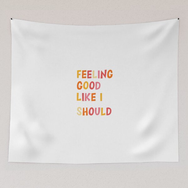 Item preview, Feeling good like I should  designed and sold by michalsaitowitz.