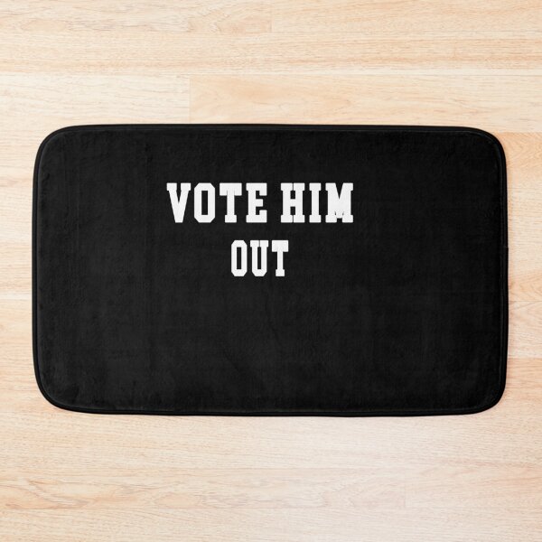 Item preview, Vote him out designed and sold by Mirnamar.