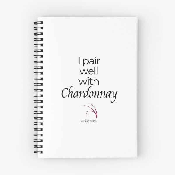 Item preview, Wine quote I pair well with Chardonnay designed and sold by wineandwords.