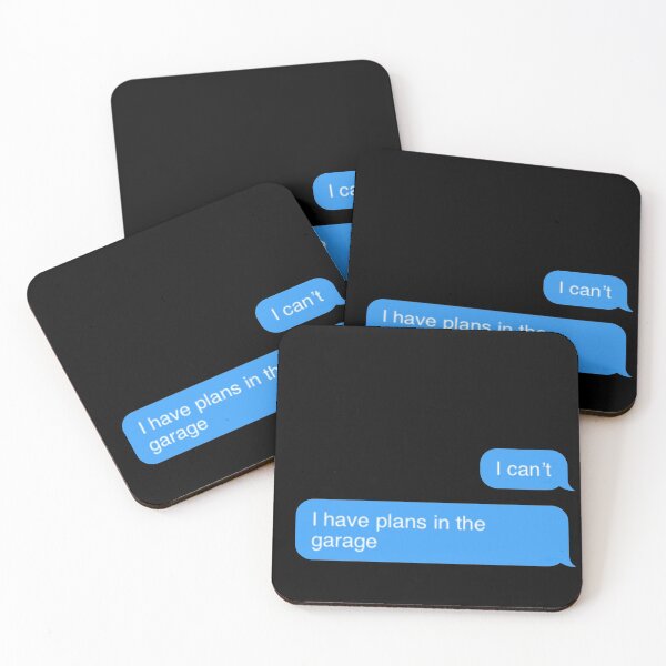 Item preview, I can’t I have plans in the garage phone text message designed and sold by KRISTAHR.