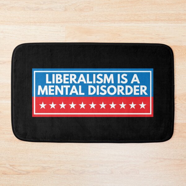 Item preview, Liberalism Is A Mental Disorder designed and sold by MSA-42.