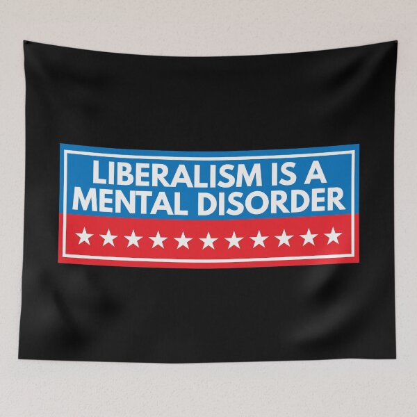 Item preview, Liberalism Is A Mental Disorder designed and sold by MSA-42.