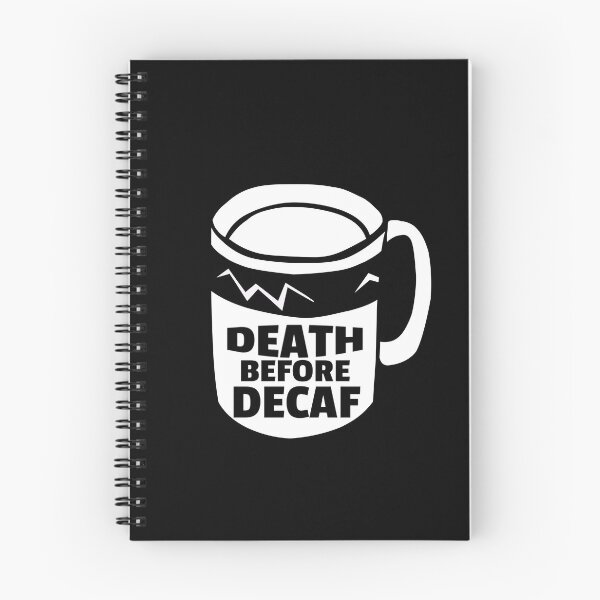 Item preview, Death Before Decaf Coffee Anti-Decaf designed and sold by jacks-tees.