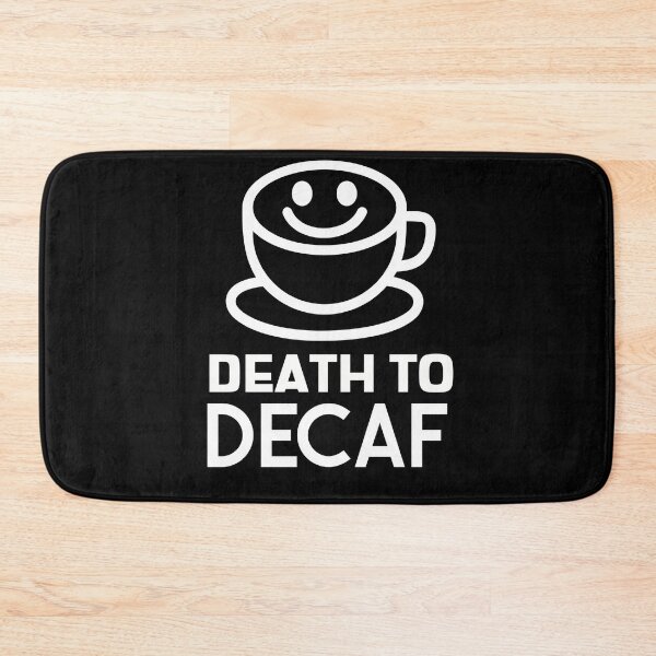 Item preview, Death To Decaf Coffee Anti-Decaf Smiley designed and sold by jacks-tees.