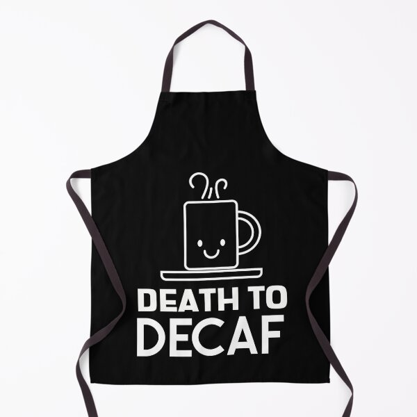 Item preview, Death To Decaf Coffee Anti-Decaf Cute Smile designed and sold by jacks-tees.