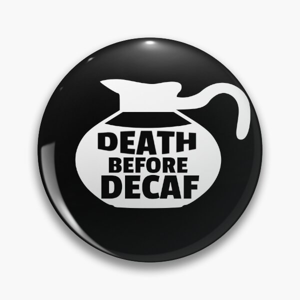 Item preview, Death Before Decaf Coffee Anti-Decaf Pot designed and sold by jacks-tees.