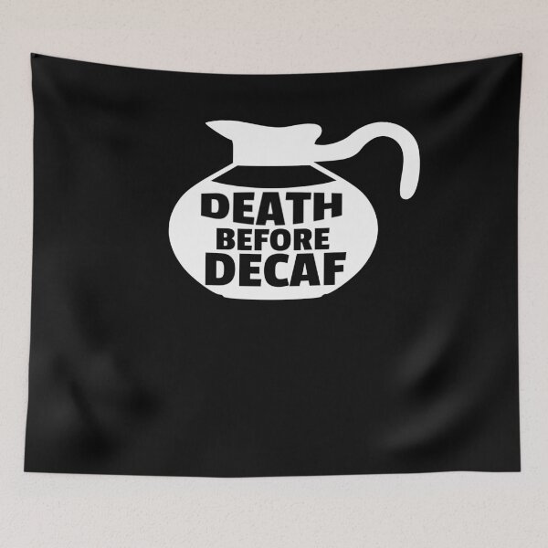 Item preview, Death Before Decaf Coffee Anti-Decaf Pot designed and sold by jacks-tees.
