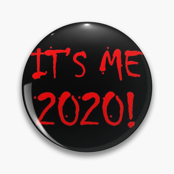 Item preview, It's me 2020! designed and sold by rsty11.