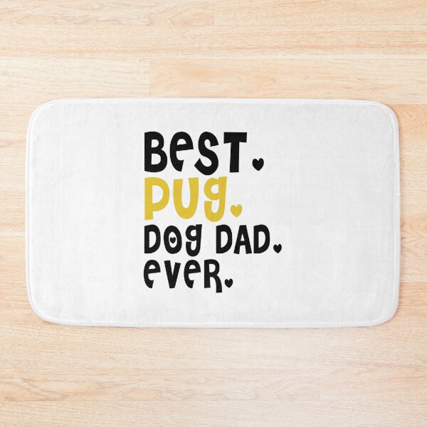 Item preview, Best Pug Dog Dad Ever designed and sold by autlu.