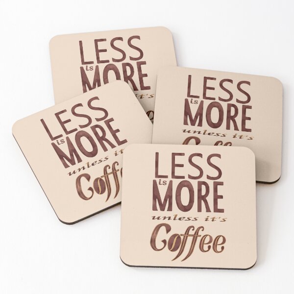 Item preview, Less is More - unless it's Coffee designed and sold by Olooriel.