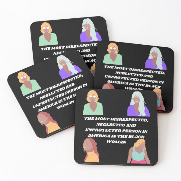 Item preview, The most direspected, neglected and unprotected person in America is the black woman designed and sold by BarvinWayne.