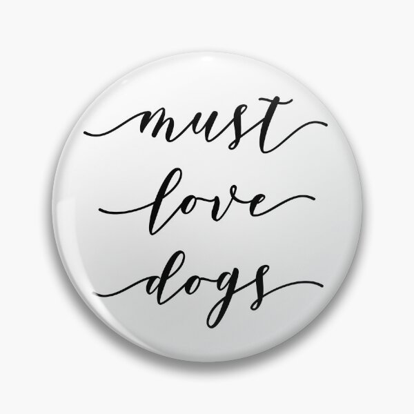 Item preview, Must Love Dogs designed and sold by thecavapootales.
