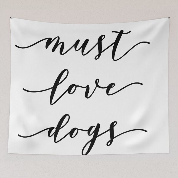 Item preview, Must Love Dogs designed and sold by thecavapootales.