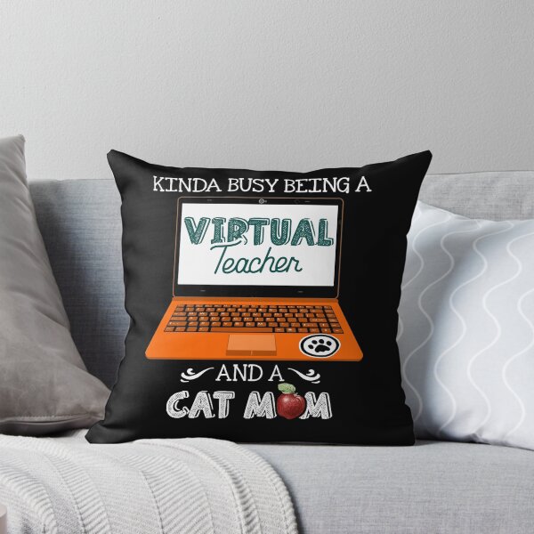 Item preview, Kinda Busy Being A Virtual Teacher And A Cat Mom designed and sold by Dressed For  Duty.