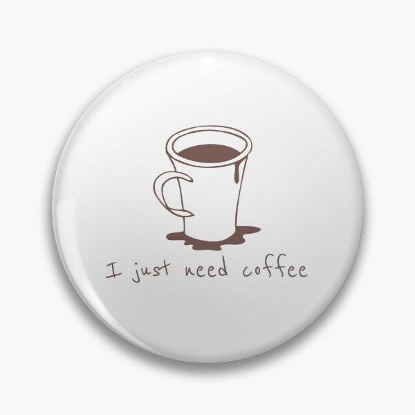 Item preview, I just need coffee designed and sold by Superarm.