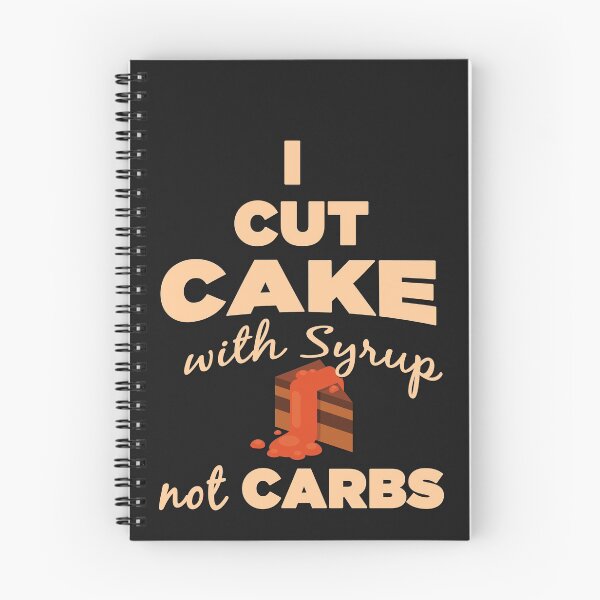Item preview, I Cut Cake With Syrup Not Carbs - Funny Cake With Syrup Gift Ideas designed and sold by leo121687.
